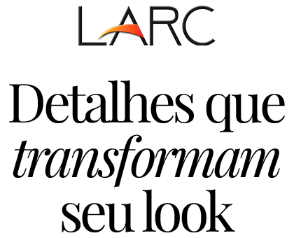 Detalhes que transformam seu look